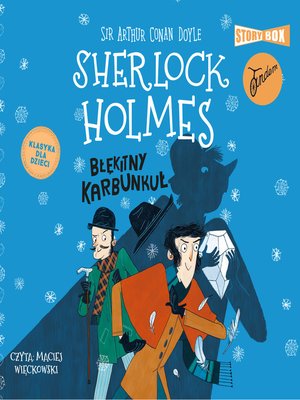 cover image of Sherlock Holmes. Tom 3. Błękitny karbunkuł